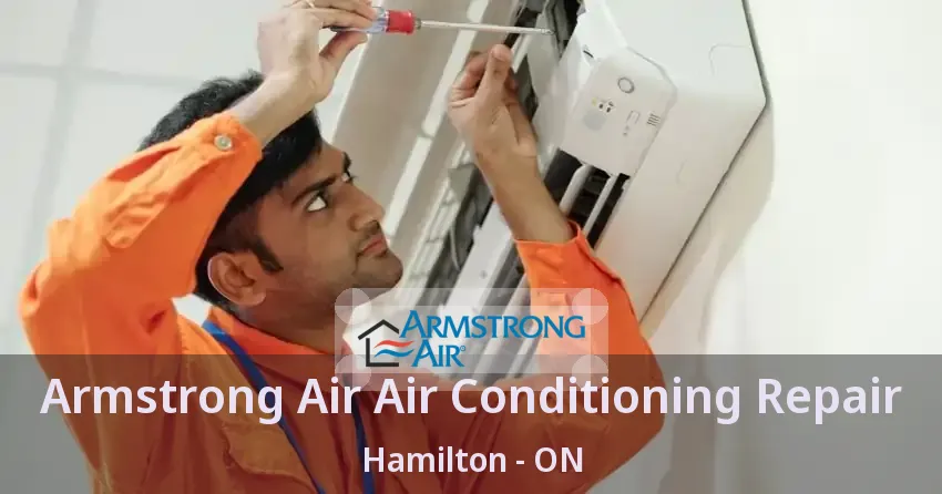 Armstrong Air Air Conditioning Repair Hamilton - ON