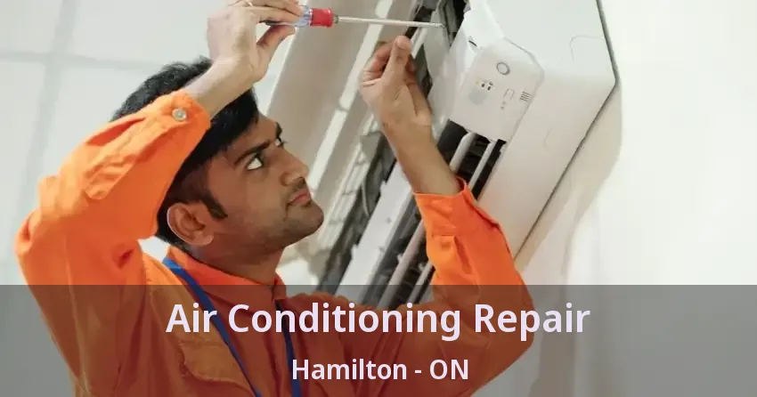Air Conditioning Repair Hamilton - ON
