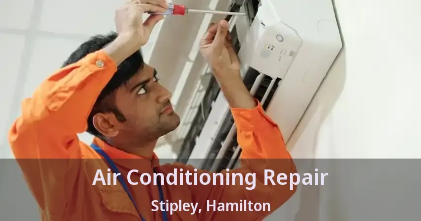 Air Conditioning Repair Stipley, Hamilton - ON