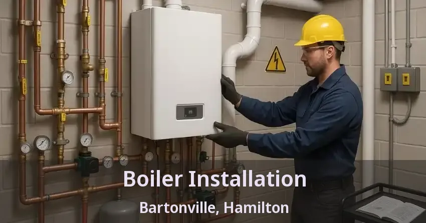 Boiler Installation Bartonville, Hamilton - ON