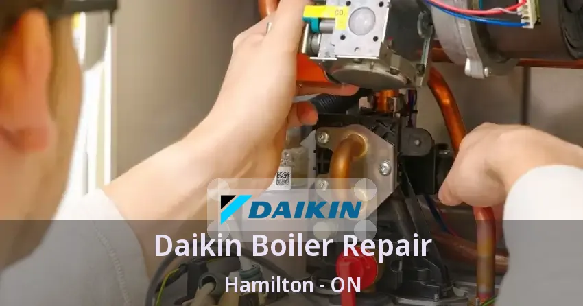 Daikin Boiler Repair Hamilton - ON