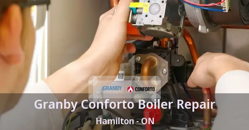 Granby Conforto Boiler Repair Hamilton - ON