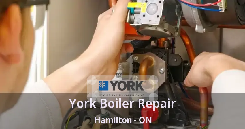 York Boiler Repair Hamilton - ON