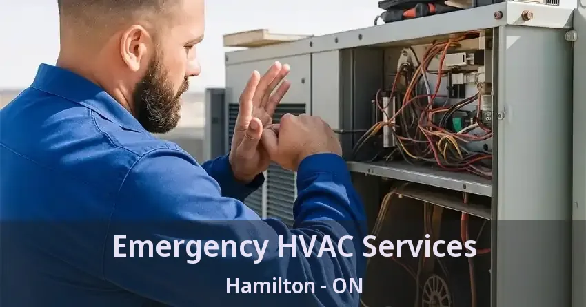 Emergency HVAC Services Hamilton - ON