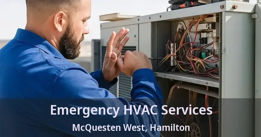 Emergency HVAC Services McQuesten West, Hamilton - ON