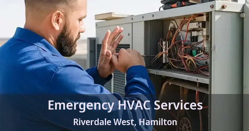 Emergency HVAC Services Riverdale West, Hamilton - ON