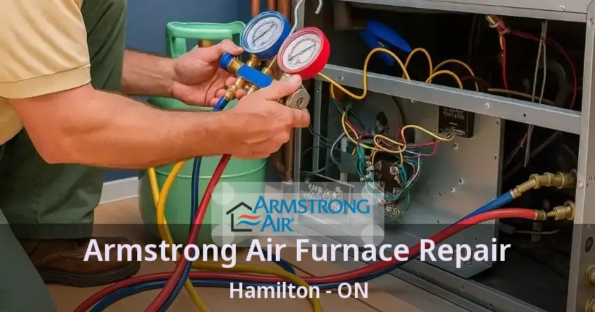 Armstrong Air Furnace Repair Hamilton - ON