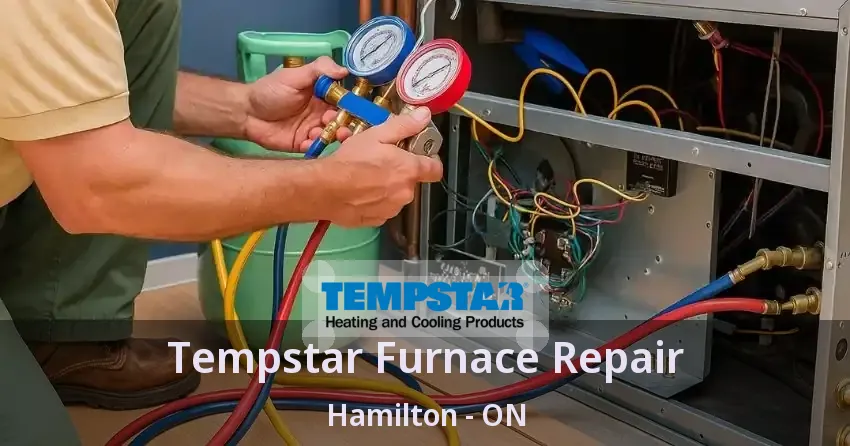 Tempstar Furnace Repair Hamilton - ON