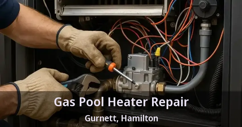 Gas Pool Heater Repair Gurnett, Hamilton - ON