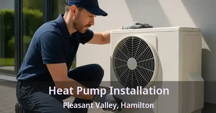 Heat Pump Installation Pleasant Valley, Hamilton - ON
