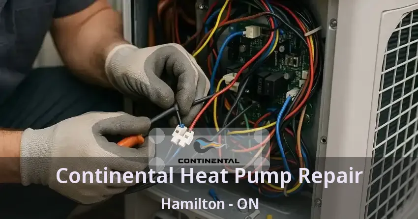 Continental Heat Pump Repair Hamilton - ON