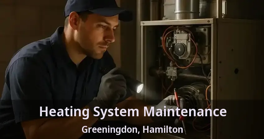 Heating System Maintenance Greeningdon, Hamilton - ON