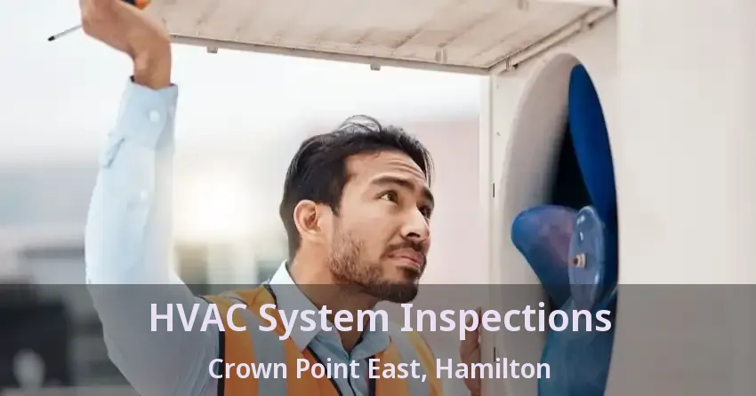 HVAC System Inspections Crown Point East, Hamilton - ON
