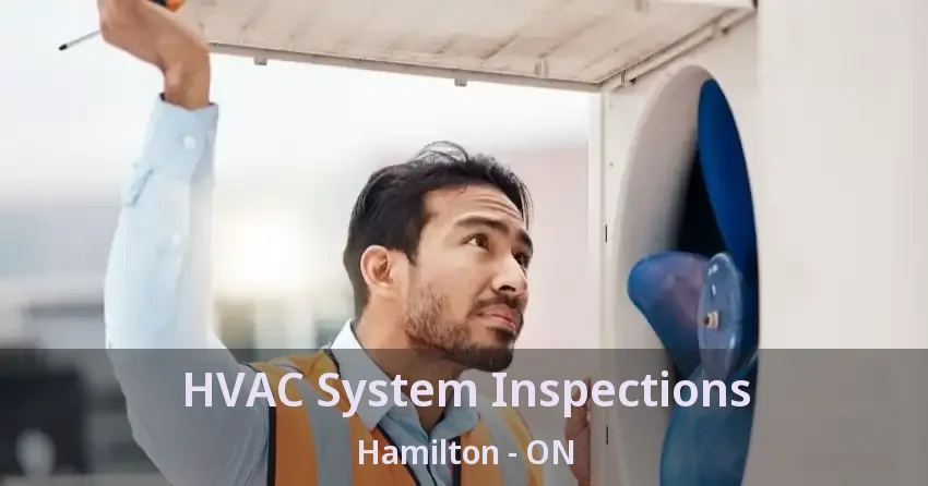 HVAC System Inspections Hamilton - ON