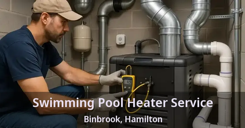 Swimming Pool Heater Service Binbrook, Hamilton - ON