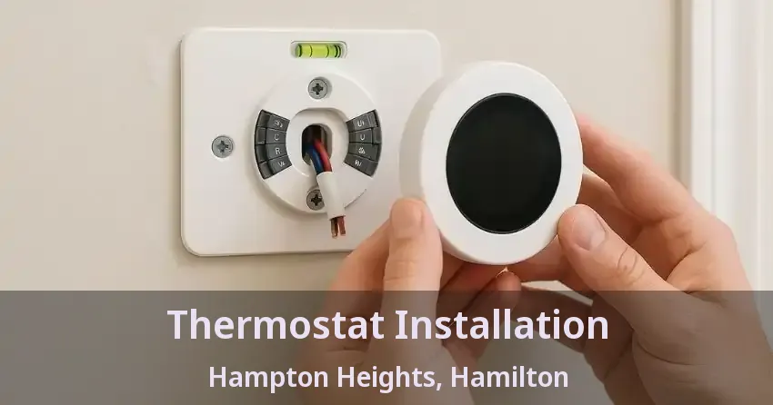 Thermostat Installation Hampton Heights, Hamilton - ON